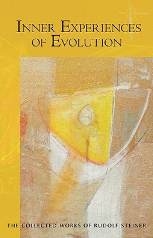 Carte Inner Experiences of Evolution Rudolf Steiner