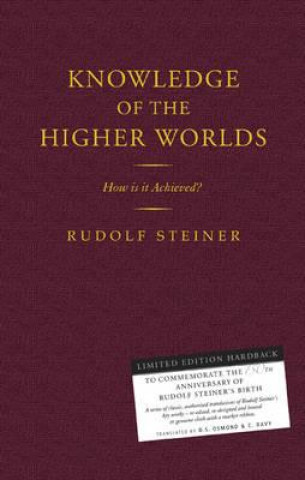 Carte Knowledge of the Higher Worlds Rudolf Steiner
