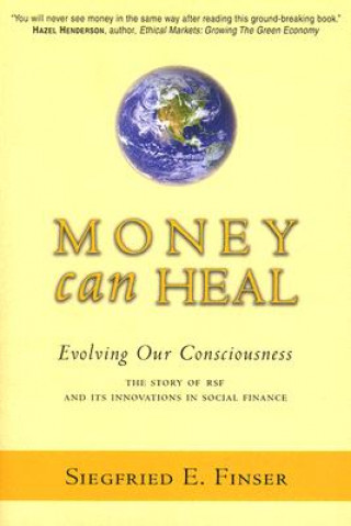 Book Money Can Heal Siefried E. Finser