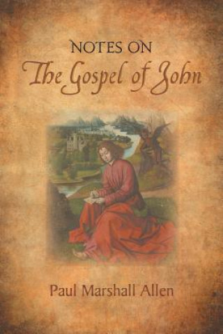 Kniha Notes on the Gospel of John Paul Marshall Allen