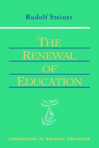 Kniha Renewal of Education Rudolf Steiner