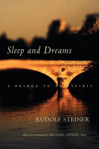 Kniha Sleep and Dreams Rudolf Steiner