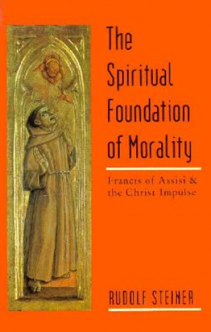 Kniha Spiritual Foundations of Morality Rudolf Steiner