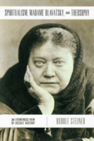 Carte Spiritualism, Madame Blavatsky and Theosophy Rudolf Steiner