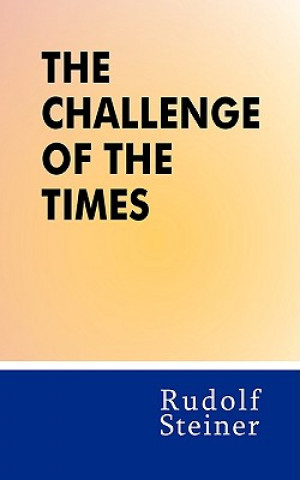Carte Challenge of the Times Rudolf Steiner