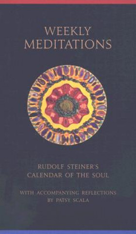Knjiga Weekly Meditations Patsy Scala