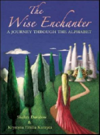 Knjiga Wise Enchanter Shelley Davidow