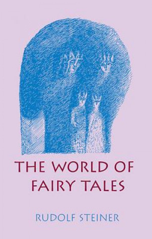 Knjiga World of Fairy Tales Rudolf Steiner