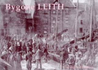 Könyv Bygone Leith Guthrie Hutton