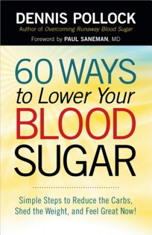 Книга 60 Ways to Lower Your Blood Sugar Dennis Pollock