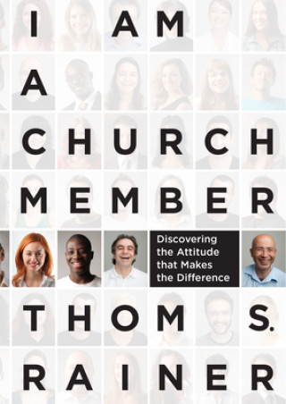 Knjiga I Am a Church Member Thom S Rainer