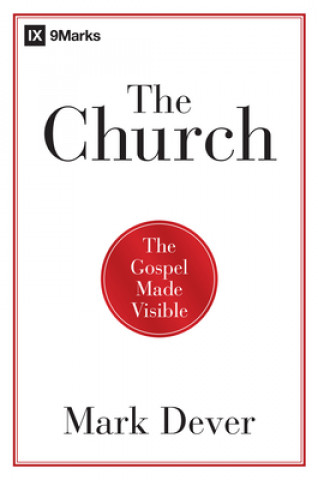 Kniha Church Mark Dever