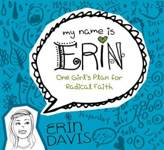 Könyv One Girl's Plan for Radical Faith Erin Davis