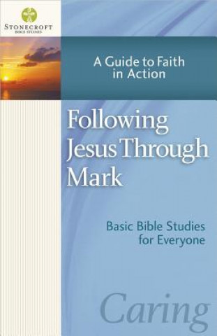 Книга Following Jesus Through Mark Stonecroft Ministries