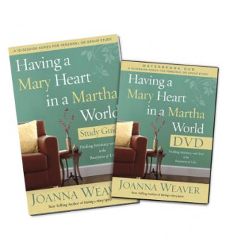 Book Having a Mary Heart in a Martha World DVD Study Pack Joanna Weaver