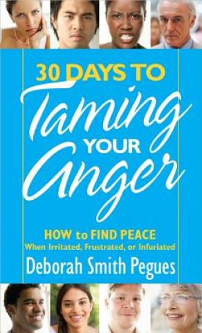 Kniha 30 Days to Taming Your Anger Deborah Smith Pegues