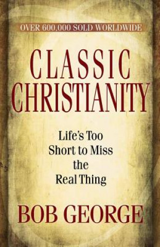 Kniha Classic Christianity Bob Hawkins