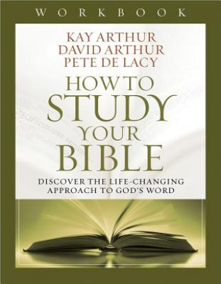 Kniha How to Study Your Bible Workbook Pete De Lacy