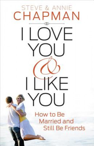 Libro I Love You and I Like You Annie Chapman