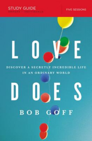 Kniha Love Does Study Guide Bob Goff