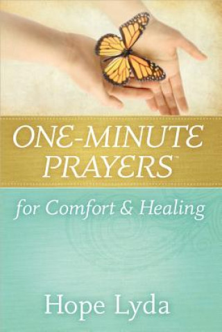 Carte One-Minute Prayers (R) for Comfort and Healing Hope Lyda