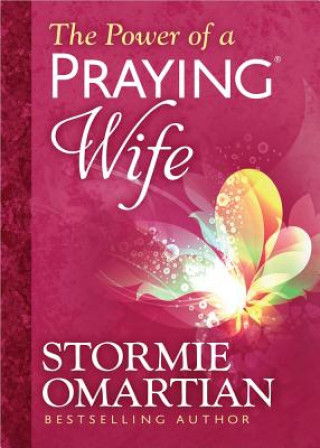 Carte Power of a Praying Wife Deluxe Edition Stormie Omartian