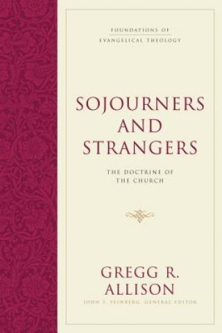 Carte Sojourners and Strangers Gregg R. Allison