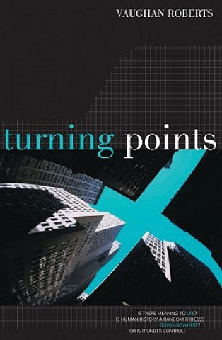 Buch Turning Points: Is There Meaning to Life? Vaughan Roberts