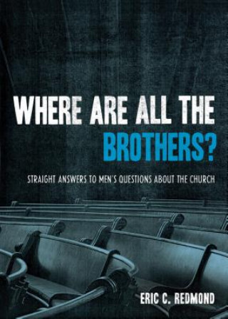 Knjiga Where are All the Brothers? Eric C. Redmond