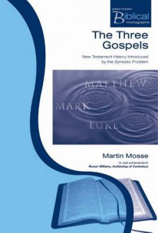 Könyv Three Gospels Martin Mosse