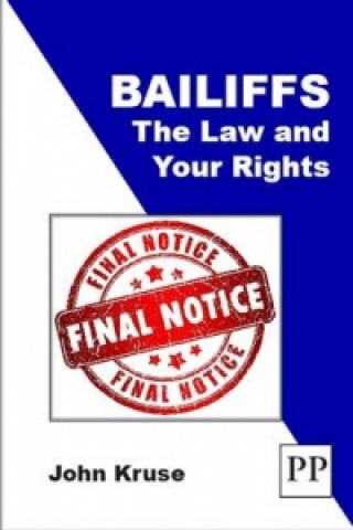 Kniha Bailiffs: The Law and Your Rights John Kruse