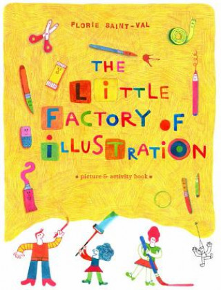 Libro Little Factory of Illustration Florie Saint-Val