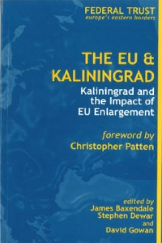 Könyv EU and Kaliningrad James Baxendale