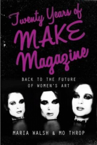 Carte Twenty Years of MAKE Magazine WALSH MARIA AND THRO
