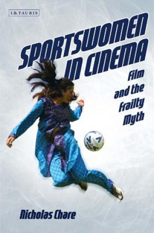 Libro Sportswomen in Cinema CHARE NICHOLAS