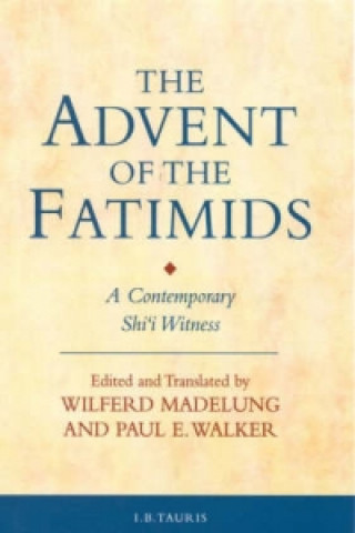 Kniha Advent of the Fatimids Paul E. Walker