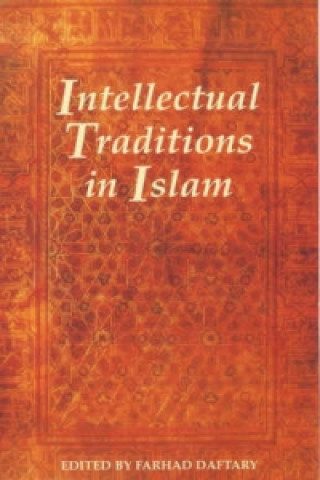 Könyv Intellectual Traditions in Islam 