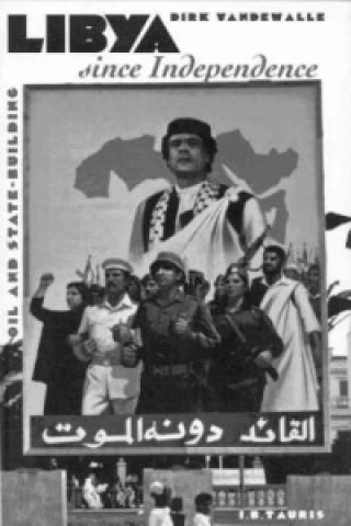 Book Libya Since Independence Dirk Vanderwalle