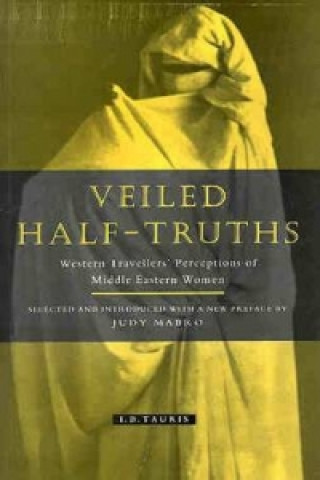 Kniha Veiled Half Truths Judy Mabro