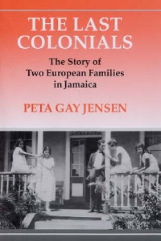 Książka Last Colonials Peta Gay Jensen