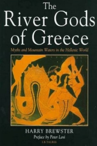 Kniha River Gods of Greece Harry Brewster