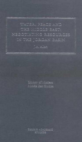 Livre Water, Peace and the Middle East J.A. Allan