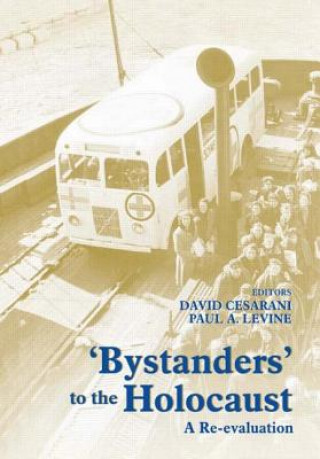 Kniha Bystanders to the Holocaust David Cesarani