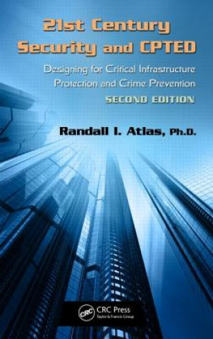 Knjiga 21st Century Security and CPTED Randall I. Atlas