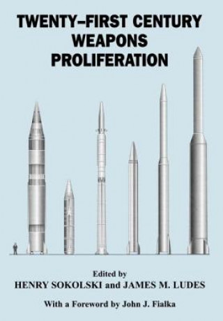 Książka Twenty-First Century Weapons Proliferation 