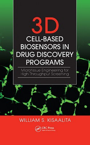Carte 3D Cell-Based Biosensors in Drug Discovery Programs William S. Kisaalita