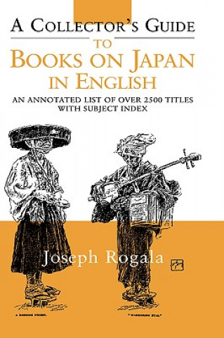 Carte Collector's Guide to Books on Japan in English Jozef Rogala