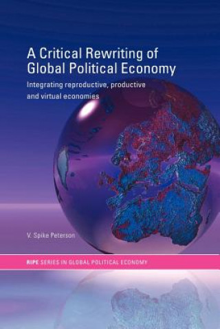 Carte Critical Rewriting of Global Political Economy V.Spike Peterson