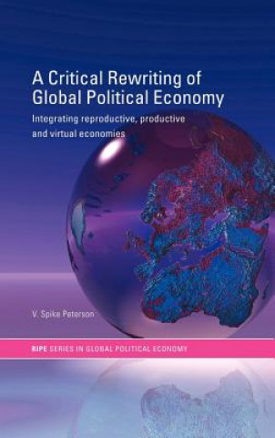 Book Critical Rewriting of Global Political Economy V.Spike Peterson