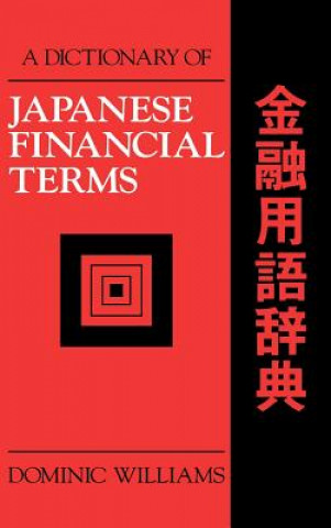 Книга Dictionary of Japanese Financial Terms Dominic Williams